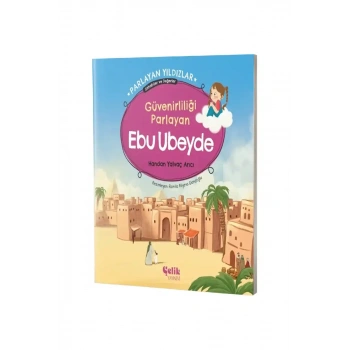 Güvenirliliği Parlayan Ebu Ubeyde Parlayan Yıldızlar