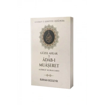 Güzel Ahlak Ve Adabı Muaşeret Görgü Kuralları