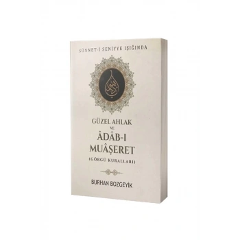 Güzel Ahlak Ve Adabı Muaşeret Görgü Kuralları