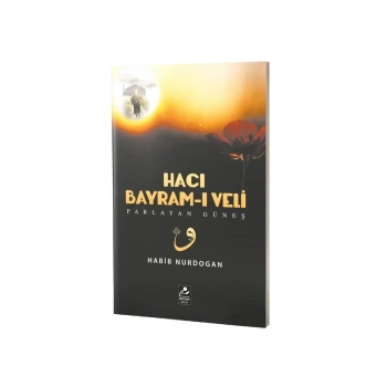 Hacı Bayramı Veli Parlayan Güneş