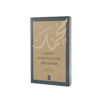 Hadis Deryasından Bir Katre