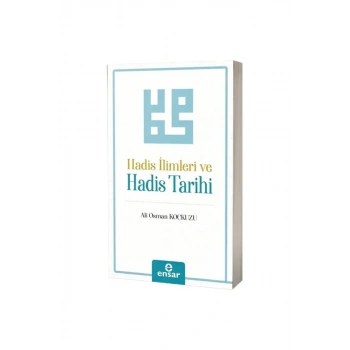 Hadis İlimleri ve Hadis Tarihi