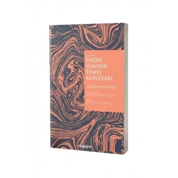 Hadis İlminin Temel Konuları