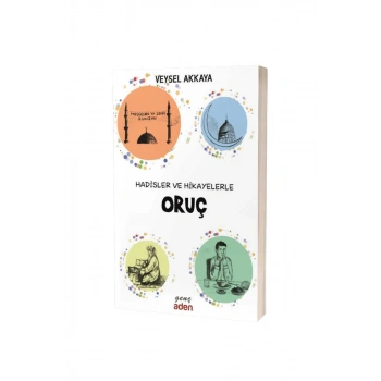 Hadisler ve Hikayelerle Oruç