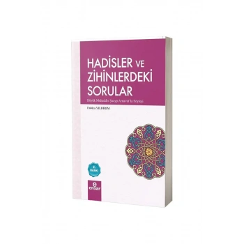 Hadisler ve Zihinlerdeki Sorular