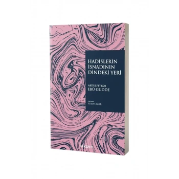 Hadislerin İsnadının Dindeki Yeri