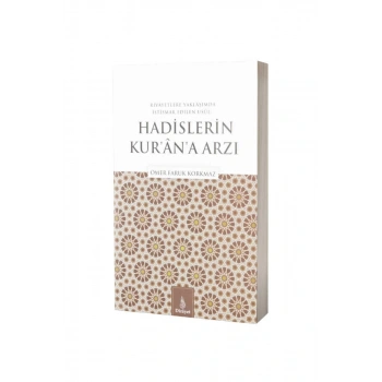 Hadislerin Kurana Arzı