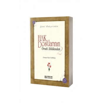 Hak Dostlarının Örnek Ahlakından 2