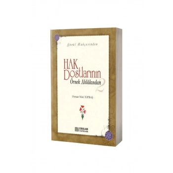 Hak Dostlarının Örnek Ahlakından 2