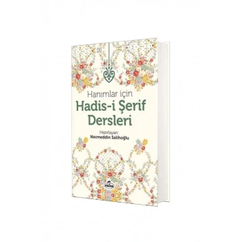 Hanımlar İçin Hadisi Şerif Dersleri