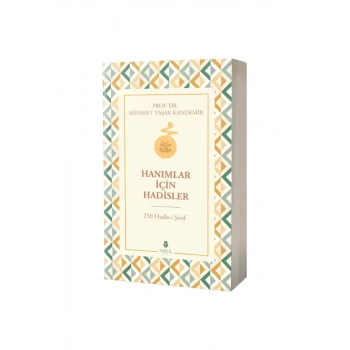 Hanımlar İçin Hadisler 250 Hadisi Şerif