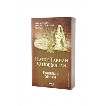 Hatice Tarhan Valide Sultan
