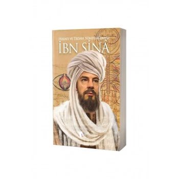 Hayatı ve Tedavi Yöntemleriyle İbn Sina