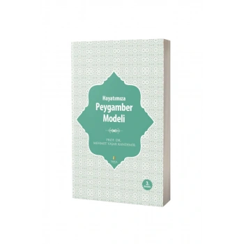 Hayatımıza Peygamber Modeli