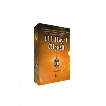 Hayatımıza Yön Veren 111 Hayat Ölçüsü
