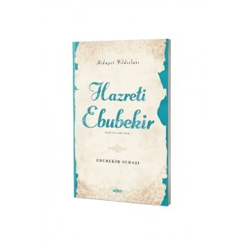 Hazreti Ebubekir Hidayet Yıldızları