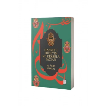 Hazreti Hüseyin Ve Kerbela Faciası