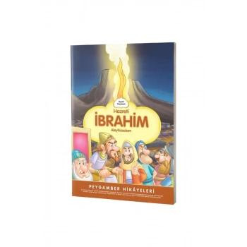 Hazreti İbrahim Peygamber Hikayeleri