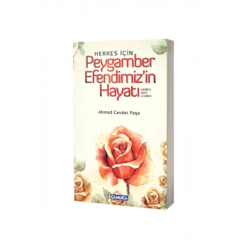 Herkes İçin Peygamber Efendimizin Hayatı