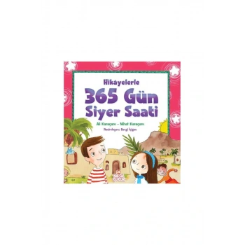 Hikayelerle 365 Gün Siyer Saati