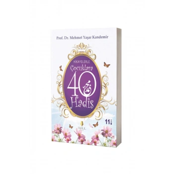 Hikayelerle Çocuklara 40 Hadis
