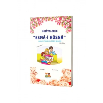 Hikayelerle Esmai Hüsna