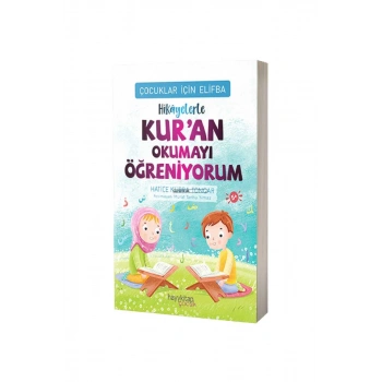 Hikayelerle Kuran Okumayı Öğreniyorum