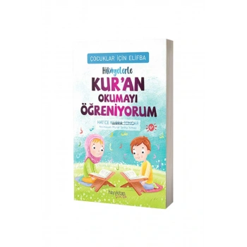 Hikayelerle Kuran Okumayı Öğreniyorum