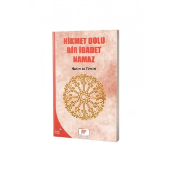 Hikmet Dolu Bir İbadet Namaz