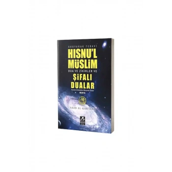 Hısnul Müslim Dualar Zikirler ve Şifalı Dualar