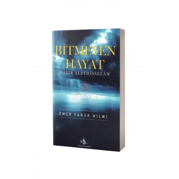 Hızır Aleyhisselam Bitmeyen Hayat