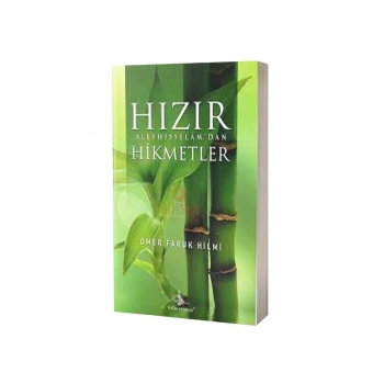 Hızır Aleyhisselamdan Hikmetler