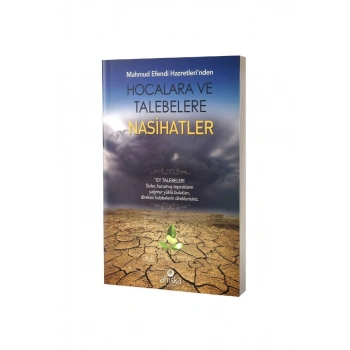 Hocalara Ve Talebelere Nasihatler