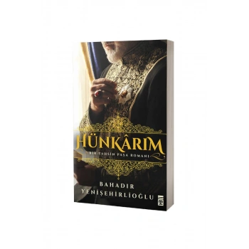 Hünkarım Bir Tahsin Paşa Romanı