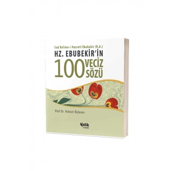 Hz. Ebubekirin 100 Veciz Sözü