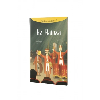 Hz. Hamza Peygamberimizin Arkadaşları