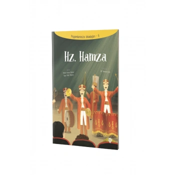 Hz. Hamza Peygamberimizin Arkadaşları