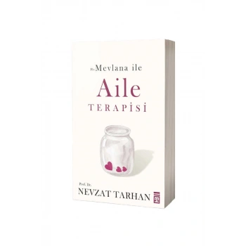 Hz. Mevlana İle Aile Terapisi