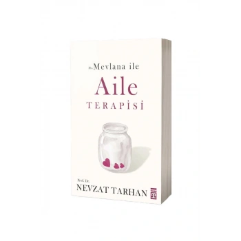 Hz. Mevlana İle Aile Terapisi