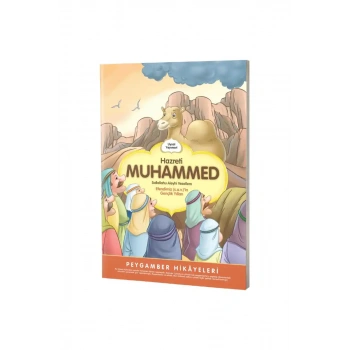 Hz Muhammed S.A.V. Gençlik Yılları Peygamber Hikayeleri