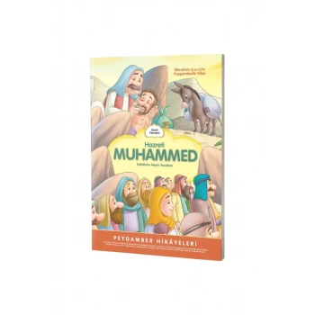 Hz Muhammed S.A.V. Peygamberlik Yılları Peygamber Hikayeleri