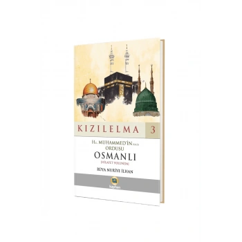 Hz. Muhammedin Ordusu Osmanlı - Kızılelma 3