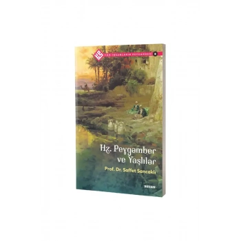 Hz. Peygamber ve Yaşlılar