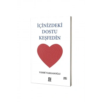 İçinizdeki Dostu Keşfedin