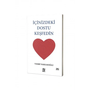 İçinizdeki Dostu Keşfedin