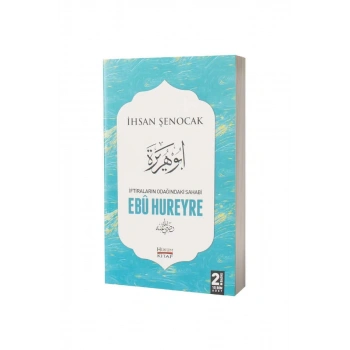 İftiraların Odağındaki Sahabi Ebu Hureyre