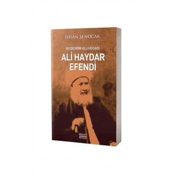 İki Devrin Ulu Hocası Ali Haydar Efendi