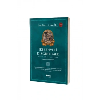 İki Şehveti Dizginlemek