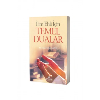 İlim Ehli İçin Temel Dualar