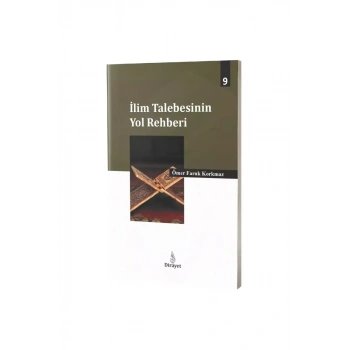 İlim Talebesinin Yol Rehberi